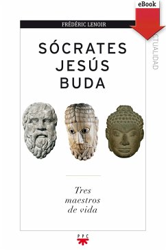 Sócrates, Jesús, Buda (eBook, ePUB) - Lenoir, Frédéric