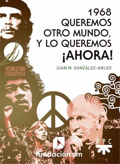 Cover 1968. Queremos otro mundo, y lo queremos ¡ahora! (eBook, ePUB)