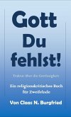 Gott, Du fehlst! (eBook, ePUB)