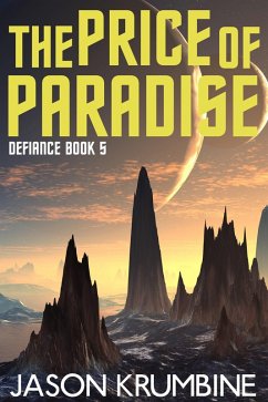 The Price of Paradise (Defiance, #5) (eBook, ePUB) - Krumbine, Jason