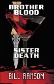 Brother Blood Sister Death (eBook, ePUB)