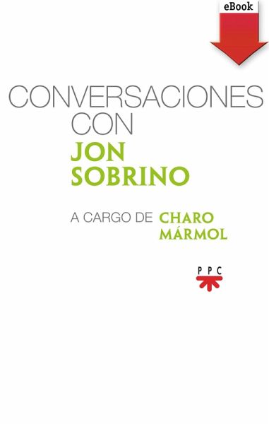Conversaciones con Jon Sobrino (eBook, ePUB) Conversaciones con Jon Sobrino (eBook, ePUB)