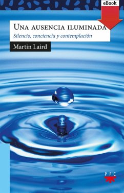 Una ausencia iluminada (eBook, ePUB) - Laird, Martin