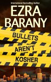 Bullets Aren't Kosher (The Torah Codes, #4) (eBook, ePUB)