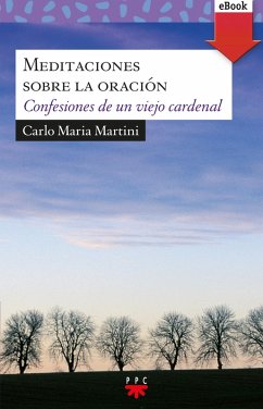 Meditaciones sobre la oración (eBook, ePUB) - Martini, Carlo Maria