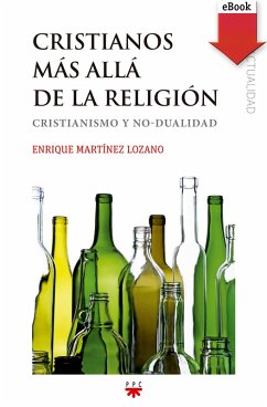 Cristianos más allá de la religión (eBook, ePUB) - Martínez Lozano, Enrique