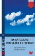 Un catecismo con sabor a libertad... - Bild 1
