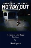 No Way Out (Haunted Coal Ridge, #20) (eBook, ePUB) No Way Out (Haunted Coal Ridge, #20) (eBook, ePUB)