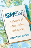Brave(ish) (eBook, ePUB)