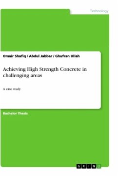 Achieving High Strength Concrete in challenging areas