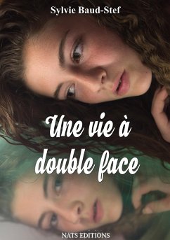 Une vie à double face - Baud-Stef, Sylvie