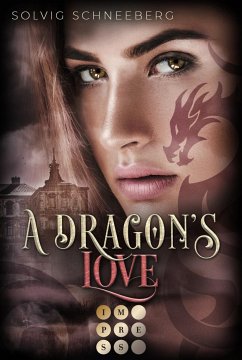 A Dragon's Love / The Dragon Chronicles Bd.1 - Schneeberg, Solvig