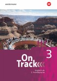On Track - Ausgabe für Englisch als 2. Fremdsprache an Gymnasien, m. 1 Beilage / On Track, Englisch als 2. Fremdsprache an Gymnasien 3