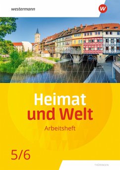 Heimat und Welt 5 / 6. Arbeitsheft. Thüringen - Böker, Philipp;Fritzsche, Nicole;Köhler, Peter
