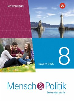 Mensch und Politik SI 8 SWG. Schulbuch. Für sozialwissenschaftliche Gymnasien in Bayern