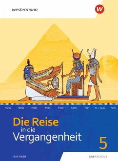 Die Reise in die Vergangenheit 5. Schulbuch. Sachsen - Barth, Wera; Gericke, Jürgen; Reißmann, Gabriele; Schreier, Cathrin; Usener, Uta