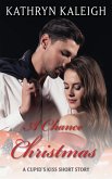 A Chance Christmas: A Cupid's Kiss Short Story (eBook, ePUB)