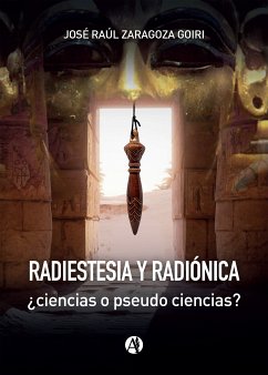 Radiestesia y radiónica (eBook, ePUB) - Zaragoza Goiri, José Raúl