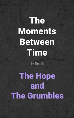 Cover The Hope and The Grumbles (The Moments Between Time, #2) (eBook, ePUB)