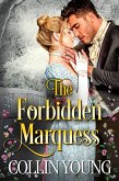 The Forbidden Marquess (A Historical Regency Romance) (eBook, ePUB)