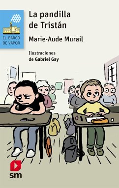 La pandilla de Tristán (eBook, ePUB) - Murail, Marie-Aude