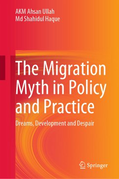 The Migration Myth in Policy and Practice (eBook, PDF) - Ullah, AKM Ahsan; Haque, Md Shahidul