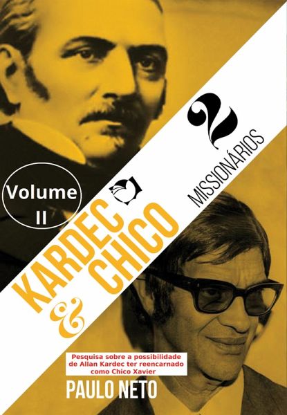 Kardec e Chico 2 Missionários (eBook, ePUB) Kardec e Chico 2 Missionários (eBook, ePUB)