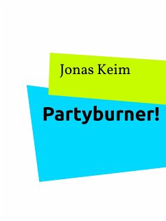 Partyburner! (eBook, ePUB)