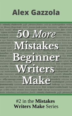 50 More Mistakes Beginner Writers Make (Mistakes Writers Make, #2) (eBook, ePUB) - Gazzola, Alex