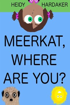 Cover Meerkat, Where Are You? (Heidy's Storhymies, #12) (eBook, ePUB)