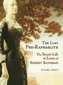 The Lost Pre-Raphaelite (eBook, ePUB) - Daly, Nigel