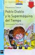 Pablo Diablo y la Supermáquina del... - Bild 1