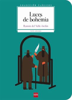 Luces de bohemia (eBook, ePUB) - Valle-Inclán, Ramón María Del