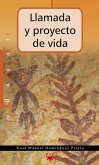 Llamada y proyecto de vida (eBook, ePUB) Llamada y proyecto de vida (eBook, ePUB)