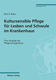 Kultursensible Pflege für Lesben und Schwule im Krankenhaus (eBook, PDF)