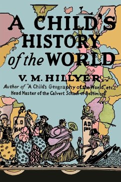 A Child's History of the World - Hillyer, V. M.