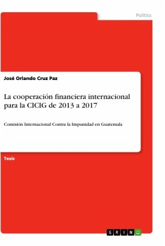 La cooperación financiera internacional para la CICIG de 2013 a 2017
