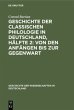 Geschichte der classischen Philologie... - Bild 1