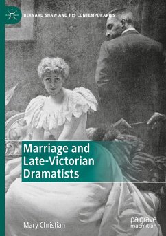 Marriage and Late-Victorian Dramatists - Christian, Mary