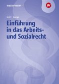 Einführung in das Arbeits- und Sozialrecht - Lehrbuch und Aufgabensammlung