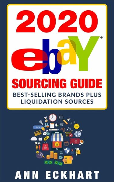 2020 Ebay Sourcing Guide (eBook, ePUB) 2020 Ebay Sourcing Guide (eBook, ePUB)