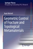 Geometric Control of Fracture and Topological Metamaterials (eBook, PDF)