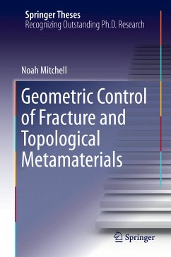 Geometric Control of Fracture and Topological Metamaterials (eBook, PDF) - Mitchell, Noah