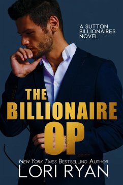 The Billionaire Op (Sutton Billionaires, #3) (eBook, ePUB) - Ryan, Lori