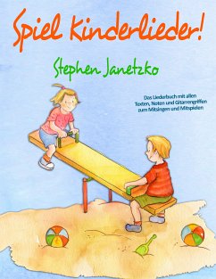 Spiel Kinderlieder! (eBook, PDF) - Janetzko, Stephen