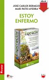 Estoy enfermo (eBook, ePUB) Estoy enfermo (eBook, ePUB)