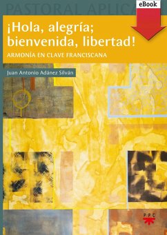 Cover ¡Hola, alegría; bienvenida, libertad! (eBook, ePUB)
