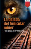 La balada del funicular miner (eBook, ePUB) La balada del funicular miner (eBook, ePUB)