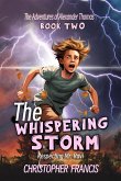 The Whispering Storm: Respecting Mr. Ravi (The Adventures of Alexander Thomas, #2) (eBook, ePUB)