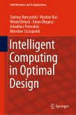 Intelligent Computing in Optimal Design (eBook, PDF)